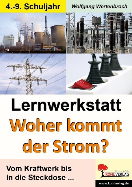 Lernwerkstatt - Woher kommt der Strom? 