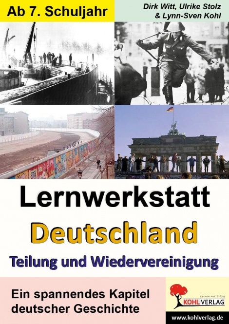 Lernwerkstatt - Deutschland - Teilung und Wiedervereinigung 