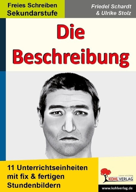 Die Beschreibung. 11 Unterrichtseinheiten mit fix und fertigen Stundenbildern! 