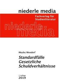 Standardfälle Gesetzliche Schuldverhältnisse 