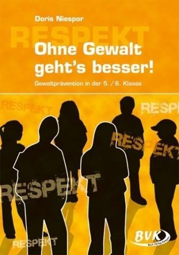 Ohne Gewalt geht es besser 