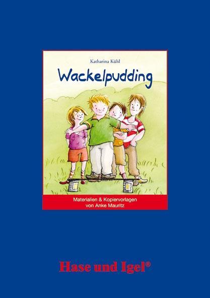 Begleitmaterial: Wackelpudding 