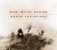 War, Myth, Desire 