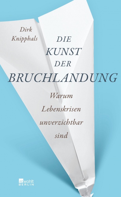 Die Kunst der Bruchlandung 