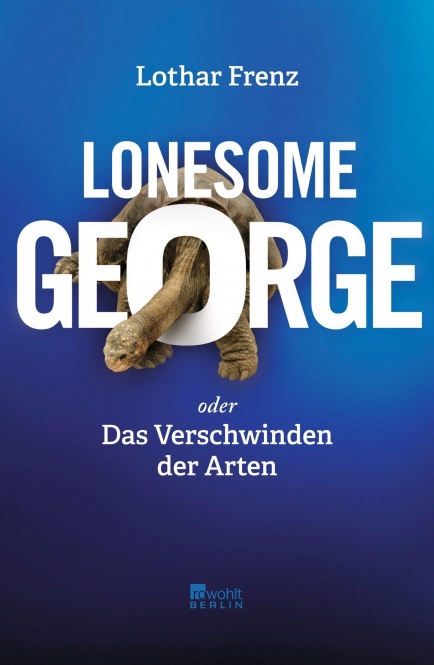 Lonesome George oder Das Verschwinden der Arten 