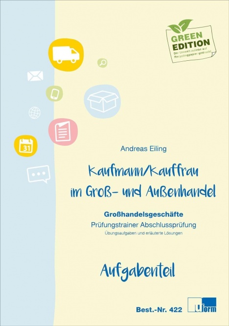 Prüfungstrainer Abschlussprüfung Großhandelsgeschäfte 