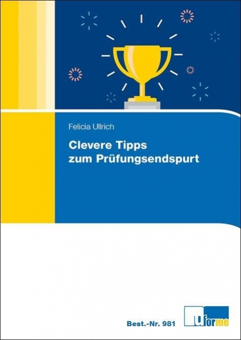 Clevere Tipps zum Prüfungsendspurt 