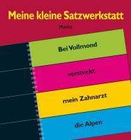 Meine kleine Satzwerkstatt 