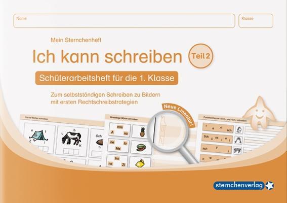 Ich kann schreiben Teil 2. Mein Sternchenheft für die 1. Klasse 