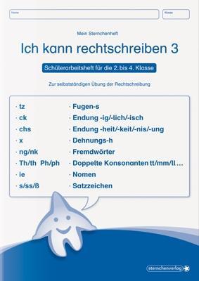Ich kann rechtschreiben 3   Mein Sternchenheft für die 2. bis 4. Klasse 
