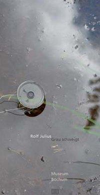 Rolf Julius - Grau schweigt 
