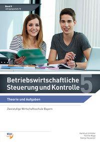 Betriebswirtschaftliche Steuerung und Kontrolle 5. Theorie und Aufgaben 